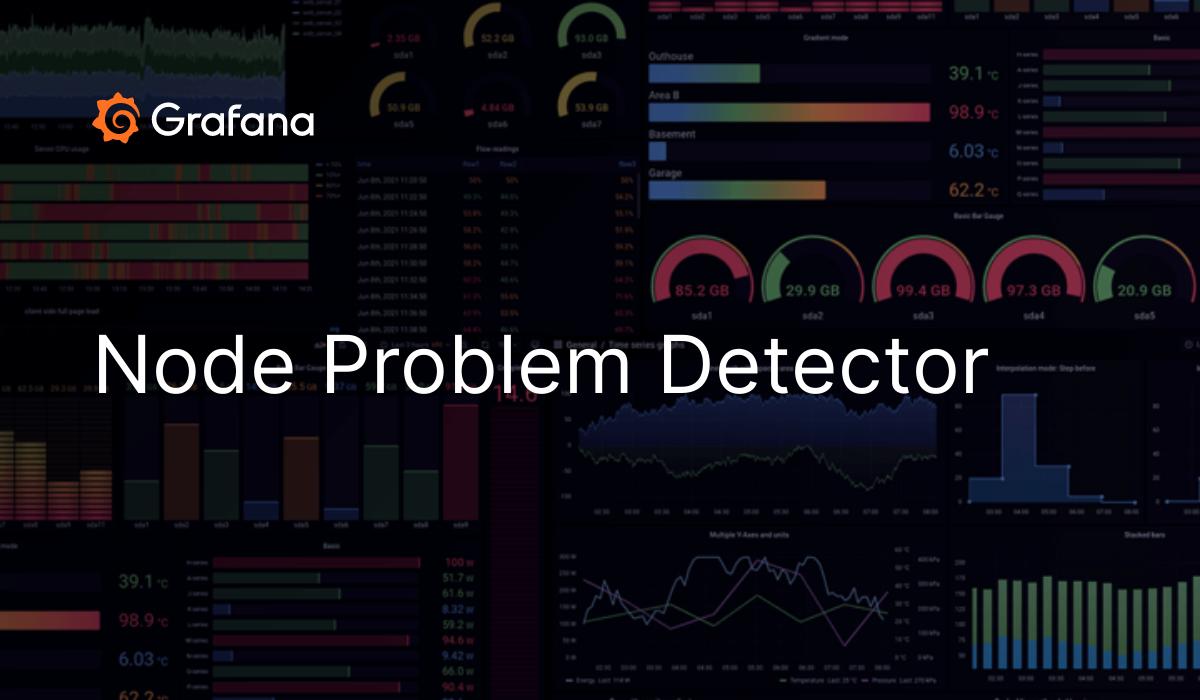 Node Problem Detector Grafana Labs